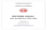 INFORME ANUALsenado.uprrp.edu/informes/InfoAnualSA/InformeAnual2014... · 2016. 5. 9. · Informe Anual 2014-2015 Senado Académico, Recinto de Río Piedras Página Núm. 3 Reafirmar