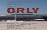 Unifrance€¦ · ORL_Y est son cinquème métrage Ses précédents fi ms onttrouvé un dans vals internationaux notarnment MARSEILLE (2005) NACHMITTAG (2007), en co mpétition Berlin