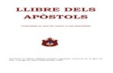 LLIBRE DELS APÒSTOLS - Iglesia Ortodoxa dels apostols, lectures dels... · Al llibre dels Apòstols eslau, els Fets i les Epístoles són presentats en l’ordre canònic de llibres
