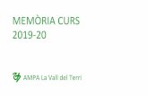 MEMÒRIA CURS 2019-20 · 2020. 10. 27. · 5. Curs de Gestió Bàsica de l’AMPA impartit per la FAPAC. 6. Sol·licitud de Subvenció a la Diputació de Girona, programa “Neda