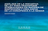 ANÁLISIS DE LA INICIATIVA DE LEY PARA TRANSFERIR ... · en general, ayudarían a fortalecer la inspección y vigilancia pesquera en México. Con el propósito de compartir estos