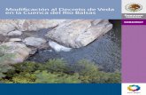 Modificación al Decreto de Veda en la Cuenca del Río Balsas · 2018. 9. 4. · Regional Balsas, ahora Organismo de Cuenca Balsas, su última modificación es de fecha 1 de abril