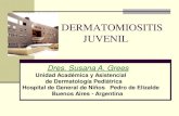 DERMATOMIOSITIS JUVENIL - PIEL-L Latinoamericana · 2018. 6. 30. · DERMATOMIOSITIS JUVENIL Paciente de sexo masculino, 7 años de edad, antecedentes BOR sin tratamiento preventivo.