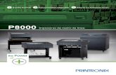 P8000 Impresoras de matriz de línea · 2016. 1. 6. · última generación de impresoras de matriz de línea. 1 menor costo de propiedad • La vida útil promedio de una impresora