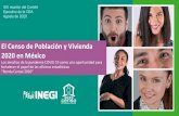 El Censo de Población y Vivienda 2020 en México...El Censo de Población y Vivienda 2020 en México: Los desafíos de la pandemia COVID 19 como una oportunidad para fortalecer el