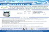 FROSTER-CTE-3-PVP-HCR 290, es más amigable con el medio ambiente al tener inocuo potencial de sobrecalentamiento global. - Double pane glass door with Low-E, to reduce condensation.
