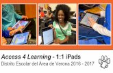 Access 4 Learning - 1:1 iPads...iPad Individual Aprobada por el Consejo de Educación (A4L por sus siglas en inglés) El programa individual (1 tableta iPad por estudiante), también