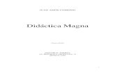 AMOS COMENIO J - Didactica Magna · 2020. 8. 14. · JUAN AMÓS COMENIO Didáctica Magna Octava edición EDITORIAL PORRÚA AV. REPÚBLICA ARGENTINA, 15 MÉXICO, 1998 . 2 CAPITULO