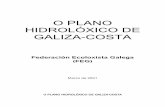 O PLANO HIDROLÓXICO DE GALIZA-COSTAadega.gal/info/090121joomla/files/rios/hidorgalizacosta.pdf · 2010. 4. 12. · O volume de auga utilizada en Galiza-Costa é de 899 Hm3/ano, distribuídos