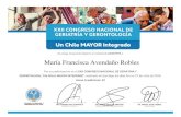 María Francisca Avendaño Robles - Compuertacompuerta.cl/geriatriacongreso2018/certificados/...GERONTOLOGIA, ' Y GERO 994 CONGRESO NACIONAL DE GERIATRíA Y GERONTOLOGíA Un Chile