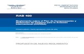 RAB 400 · 2020. 12. 15. · Generalidades RAB 400 - Capítulo A Primera edición 400-A-2 01/02/2021 explotación de aeronaves. (13) Informe de verificación. Documento redactado