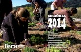 MEMÒRIA2014 - LERA · 2015. 5. 4. · de Vilomara i Rocafort, Ajuntament de Mataró, Ajuntament de Sant Cugat, Ajuntament de Sant Feliu de Llobregat. 127 alumnes s’han beneficiat