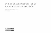 contractació Modalitats deopenaccess.uoc.edu/webapps/o2/bitstream/10609/78886/2... · 2020. 4. 24. · Dins de les diferents modalitats, el contracte de treball indefinit s’ha