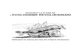 ENCENENT LA FLAMA DE ECOLOGISME REVOLUCIONARI · 2009. 2. 5. · Encenent la flama de l’ecologisme revolucionari 4 familiaritzada amb la terminologia, idees i pràctica de l'ecologisme