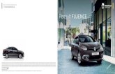 Renault FLUENCE - Cars.com.ar · 2018. 6. 5. · Seguí viviendo la experiencia en Renault FLUENCE Renault recommends El período de garantía del vehículo 0 km es de 3 años a partir