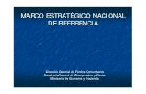 MARCO ESTRATÉGICO NACIONAL DE REFERENCIA · 2018. 2. 28. · Art. 25 del Reglamento General n El Estado miembro presentará un marco estratégico nacional de referencia que garantice