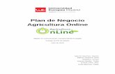 Plan de Negocio Agricultura Online · 2019. 6. 29. · Agricultura Online ayuda a los agricultores a estar en el lugar más propicio para conectar con nuevos clientes: a través de