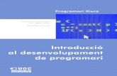 Introducció al desenvolupament de programariopenaccess.uoc.edu/webapps/o2/bitstream/10609/192/1... · 2017. 10. 5. · Josep Anton Pérez López Lluís Ribas i Xirgo Programari lliure