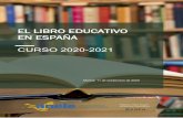 EL LIBRO EDUCATIVO EN ESPAÑA - editoresmadrid.org...el virus parece rebrotar por todas partes y preocupadas por cómo afrontar eventuales nuevos periodos de enseñanza online, compatibles