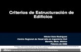 Criterios de Estructuración de Edificios · 2019. 5. 11. · Criterios de Estructuración de Edificios Héctor Soto Rodríguez Centro Regional de Desarrollo en Ingeniería Civil