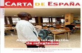 Carta de España...CARTA DE ESPAÑA 744 - Enero 2018 / 3 Acogida e integración El sistema nacional de acogida e integración de refugiados cumplió en 2017 treinta años, para conocer
