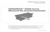 PARAMAX® 9000 Serie Manual de mantenimiento · PARAMAX® 9000 Serie Sólo el personal técnico capacitado debe manejar, instalar y mantener los reductores Paramax®. Lea cuidadosamente