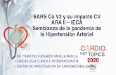 SARS Co V2 y su impacto CV ARA II – IECA Semblanza de la … · 2020. 6. 11. · SARS Co V2 y su impacto CV ARA II – IECA Semblanza de la pandemia de la Hipertensión Arterial