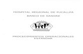 HOSPITAL REGIONAL DE PUCALLPA BANCO DE SANGRE Y... · 2016. 3. 5. · PREPARACIÓN DE LOS ESPECÍMENES SANGUÍNEOS PARA LOS PROCEDIMIENTOS DE BANCO DE SANGRE. 1. Preparación y preservación