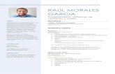 RAÚL MORALES GARCIA · 2020. 11. 18. · RAÚL MORALES GARCIA Programador, sistemas de cómputo y redes PERFIL Experiencia en programación de sitios web con PHP y MySQL, además