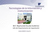 Tecnologías de la Información y Comunicación · 2020. 2. 28. · TECNOLOGÍAS DE LA INFORMACIÓN Y COMUNICACIÓN •2012, la Unión Internacional de Telecomunicaciones (ITU) y