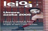 Umore azoka 2005 - Leioa · 2016. 12. 14. · Leo Masliah (Antzokia) Cia. La Ventanita “El Bosque” (Caja Metafísica) Barranco “Efimero”(Ikea Barri Plaza) “Las Artes del