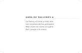 GUÍA DE TALLERES 6 - Colombia Aprende · 2020. 6. 30. · Guía de talleres 6 5 Esta guía presenta dos posibilidades para ser trabajada en la escuela: • Como un taller que ayuda