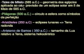 -Tales de Mileto (585 a.C.) aplicada ao céu- previsão de ...damineli/aga105/powerpoint/2-orbitas.pdf · -Tales de Mileto (585 a.C.) –geometria dos egípcios aplicada ao céu-