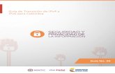 Guía de Transición de IPv4 a IPv6 para Colombia...1.0.0 22/02/2014 Versión inicial del documento 1.0.1 30/05/2014 Revisión documento Ing. Jorge Bejarano y Alejandro Becerra 2.0.0