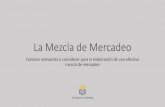 La Mezcla de Mercadeo - Un Blog de Marketing · La mezcla de mercadeo consiste en combinar correctamente los instrumentos empleados para estimular la demanda de un producto o servicio.