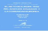 RELACIONES ECUADOR - CE 1992: REALIDADES Y ......r Seminario Internacional RELACIONES ECUADOR - CE 1992: REALIDADES Y PERSPECTIVAS Guayaquil, 12, 13 Y 14 de marzo de 1990 VOLUMEN 2