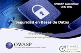 Seguridad en Bases de Datos€¦ · 6.1 Asegurar que todos los componentes del sistema y software están protegidos de vulnerabilidades conocidas teniendo los últimos parches de