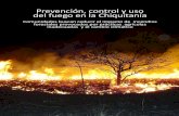 Prevención, control y uso del fuego en la Chiquitaníaincendios.fan-bo.org/Satrifo/wp-content/uploads/2015/11/...La práctica de roza, tumba y quema, llamada comúnmente chaqueo,
