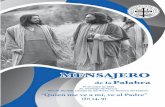 MENSAJEROarquidiocesistoluca.org.mx/.../2020/04/10-de-mayo.pdf2020/04/10  · Mensajero de la Palabra 1 de laPalabra “Quien me ve a mí, ve al Padre” (Jn 14, 9) 10 de mayo de 2020