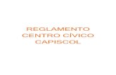 REGLAMENTO CENTRO CÍVICO CAPISCOL - Burgos · 2014. 5. 28. · Reglamento Centro Cívico Capiscol Título Primero: DISPOSICIONES GENERALES Artículo 1.- Objeto. 1. Este Reglamento