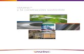 VMZINC y la construcción sostenible - VMZINC | Fachadas y cubiertas de … · 2011. 11. 21. · de corrosión de 1 µm/año, un sencillo cálculo permite estimar la vida útil del