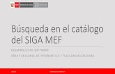 Búsqueda en el catalogo del SIGA MEF · 2020. 6. 2. · El Catálogo SIGA –MEF, es el Catálogo General de bienes y servicios elaborado y administrado por el Ministerio de Economía