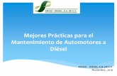 Desempeño ambiental de automotores a diésel · 2019. 11. 22. · Se replantean los programas de mantenimiento preventivo en términos de frecuencia, calidad y alcances. Se establecen