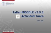 Taller MOODLE v3.9.1 Actividad Tareaumd.userena.cl/.../Galeria/Archivos/Taller_MOODLE_Tarea.pdf · 2021. 1. 19. · Actividad Tarea Taller Actividad Tarea - MOODLE v3.9.1 2 El módulo