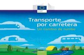 Transporte por carretera - Learn Europe · carretera se ha abierto y la UE ha establecido progresivamente un amplio conjunto de normas armonizadas para garantizar la competencia leal