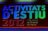 ACTIVITATS D ESTIU 2012 Vila-seca la Pineda la Plana · 22.00h “CINEMA A LA FRESCA“- LOS JUEGOS DEL HAMBRE “Cine al aire libre”- Los juegos del hambre Pista Poliesportiva