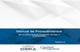 pueblacapital.gob.mx...1 3 Manual de Procedimientos de la Dirección de Atención Vecinal y Comunitaria Registro: MPUE1418/MP/SG06/DAVC047 Fecha de elaboración: 29/10/2012 Fecha de
