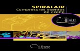 Spiralair 2 -30...2 SPR 2˜30 Compresores exentos de aceite Las industrias como la farmacéutica, alimentaria, electrónica y textil necesitan eliminar cualquier riesgo de contaminación