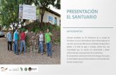 PRESENTACIÓN EL SANTUARIO...comunitaria ecológica del municipio de Choluteca) para iniciar el proceso de identificación de las necesidades de la por un período de 3 meses durante