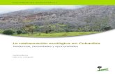La restauración ecológica en Colombia · 2014. 6. 9. · La restauración ecológica en Colombia | v Tablas 1 Grado de avance de los proyectos, relativo a la edad del proyecto.
